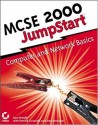 MCSE 2000 JumpStart: Computer Network Basics - Lisa Donald, Dan Newland