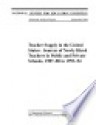 Teacher supply in the United States : sources of newly hired teachers in public and private schools 198788 to 199394 - National Center for Education Statistics