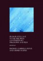 From Platos Cave to the Multiplex: Contemporary Philosophy and Film - Barbara Gabriella Renzi, Stephen Rainey