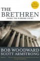 The Brethren: Inside the Supreme Court - Bob Woodward, Scott Armstrong