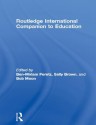 Routledge International Companion to Education - Miriam Ben-Peretz, Sally Brown, Bob Moon