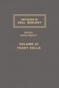 Methods in Cell Biology, Volume 11: Yeast Cells - David M. Prescott