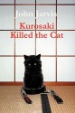 Kurosaki Killed the Cat - John Jarvis