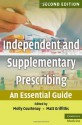 Independent and Supplementary Prescribing - Molly Courtenay, Matt Griffiths, June Crown