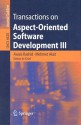 Transactions on Aspect-Oriented Software Development III: Journal Subline - Awais Rashid, Rashid