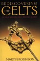 Rediscovering the Celts - Martin Robinson