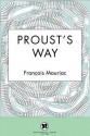 Proust's Way - François Mauriac