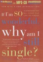 If I'm So Wonderful, Why Am I Still Single?: 10 Strategies That Will Change Your Love Life Forever - Susan Page, Joyce Bean