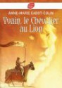 Yvain, le chevalier au lion - Anne-Marie Cadot-Colin