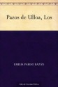 Los Pazos de Ulloa (Spanish Edition) - Emilia Pardo Bazán