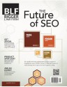 The Future of SEO - July 2013 (Bigger Law Firm Magazine) - Jason Bland, Kristen Friend, Ryan Conley, Brendan Conley, Barbara Atkinson, Kerrie Spencer, Justin Torres