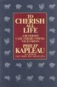 To Cherish All Life: A Buddhist Case for Becoming Vegetarian - Philip Kapleau