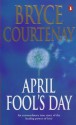 April Fool's Day - Bryce Courtenay