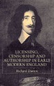 Licensing, Censorship and Authorship in Early Modern England: Buggeswords - Richard Dutton