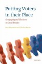 Putting Voters In Their Place: Geography And Elections In Great Britain - Ron Johnston, Charles Pattie