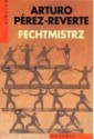 Fechmistrz - Arturo Pérez-Reverte