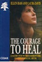 The Courage to Heal: A Guide for Women Survivors of Child Sexual Abuse - Ellen Bass, Laura Davis