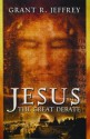 Jesus: The Great Debate - Grant R. Jeffrey