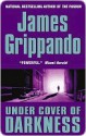 Under Cover Of Darkness - James Grippando