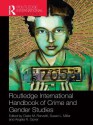 Routledge International Handbook of Crime and Gender Studies - Claire M. Renzetti, Susan L. Miller, Angela R. Gover