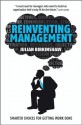 Reinventing Management: Smarter Choices for Getting Work Done - Julian Birkinshaw