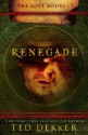 Renegade - Ted Dekker