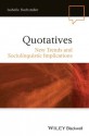 Quotatives: New Trends and Sociolinguistic Implications (Language in Society) - Isabelle Buchstaller