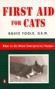 First Aid for Cats: What to do When Emergencies Happen - Bruce Fogle, Amanda Williams