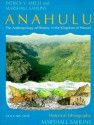 Anahulu: The Anthropology of History in the Kingdom of Hawaii, Volume 1: Historical Ethnography - Patrick Vinton Kirch, Marshall Sahlins