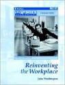 Reinventing The Workplace - John Worthington