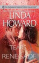 Tears Of The Renegade - Linda Howard