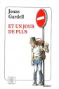 Et un jour de plus - Jonas Gardell