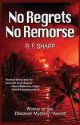 No Regrets, No Remorse (Sydney Simone Mystery #1) - R.F. Sharp