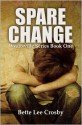 Spare Change (Wyattsville #1) - Bette Lee Crosby