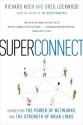 Superconnect: Harnessing the Power of Networks and the Strength of Weak Links - Richard Koch, Greg Lockwood