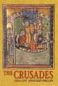 The Crusades 1095-1197 - Jonathan Phillips