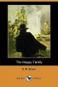 The Happy Family (Dodo Press) - B.M. Bower