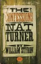 The Confessions of Nat Turner - William Styron