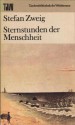 Sternstunden der Menschheit - Stefan Zweig