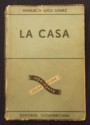 La casa - Manuel Mujica Láinez