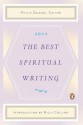 The Best Spiritual Writing 2011 - Philip Zaleski, Billy Collins