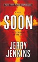 Soon: The Beginning of the End - Jerry B. Jenkins