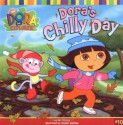 Dora's Chilly Day (Dora the Explorer) - Kiki Thorpe, Steven Savitsky