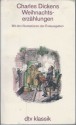 Weihnachtserzählungen - Charles Dickens, Marcus Stone, John Leech, Clarkson Stanfield