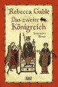 Das zweite Königreich - Rebecca Gablé