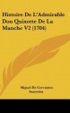 Histoire de L'Admirable Don Quixotte de La Manche V2 (1704) - Miguel de Cervantes Saavedra