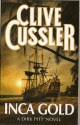 Inca Gold (Dirk Pitt #12) - Clive Cussler