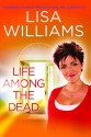 Life Among the Dead - Lisa Williams