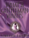 What A Gentleman Wants - Caroline Linden