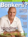 Going Bonkers? Issue 26 - J. Carol Pereyra, Eric Maisel, Janet Greenwood, Wayne W. Dyer, Jerry Weichman, Walter St. John, Kenneth Ryan, Gregory L. Jantz, B. Morrison, Toni Coleman